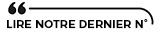 Lire notre dernier N°