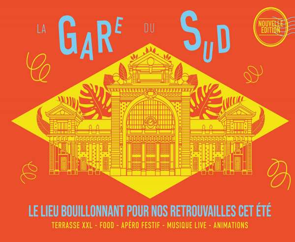 Rejoignez-vous sur le parvis de la Gare du Sud à Nice pour profiter de tout ce qui nous a le plus manqué cette année